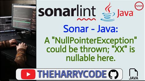 . . A nullpointerexception3939 could be thrown sonarqube